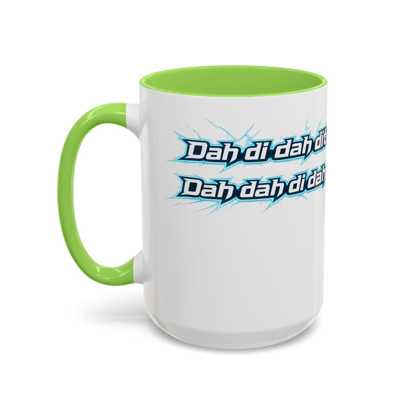 Novelty Mug — 'Dah di dah dit' Repeating Text Ceramic Coffee Cup (11oz & 15oz)