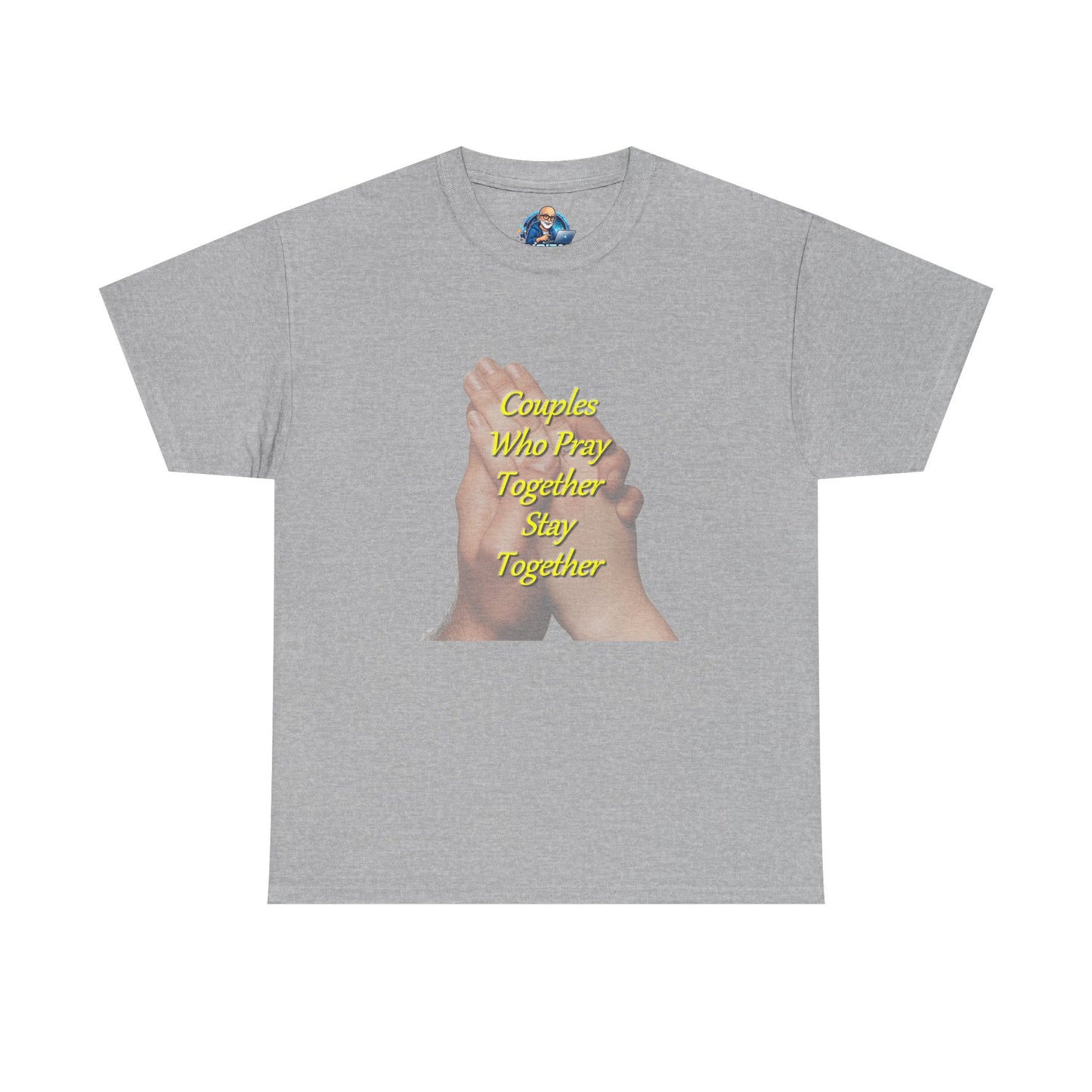 T-Shirt — "Couples Who Pray Together Stay Together" Praying Hands Christian Tee