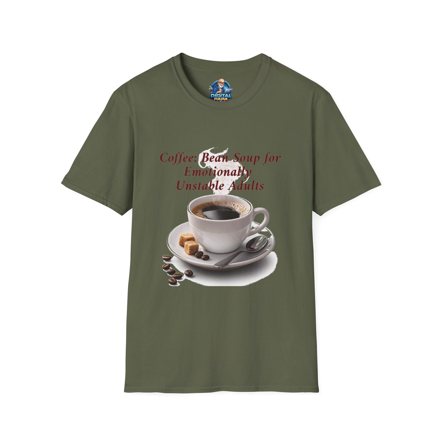 Coffee: Bean Soup for Emotionally Unstable Adults T-Shirt