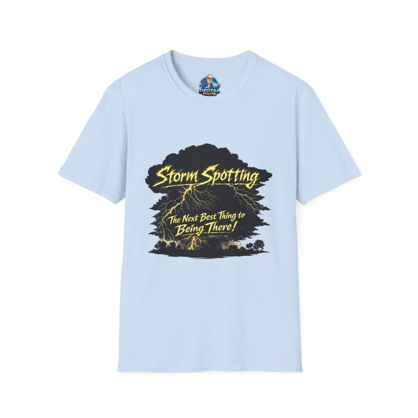 Storm Spotting T-Shirt – “The Next Best Thing to Being There!” Weather Chaser Tee