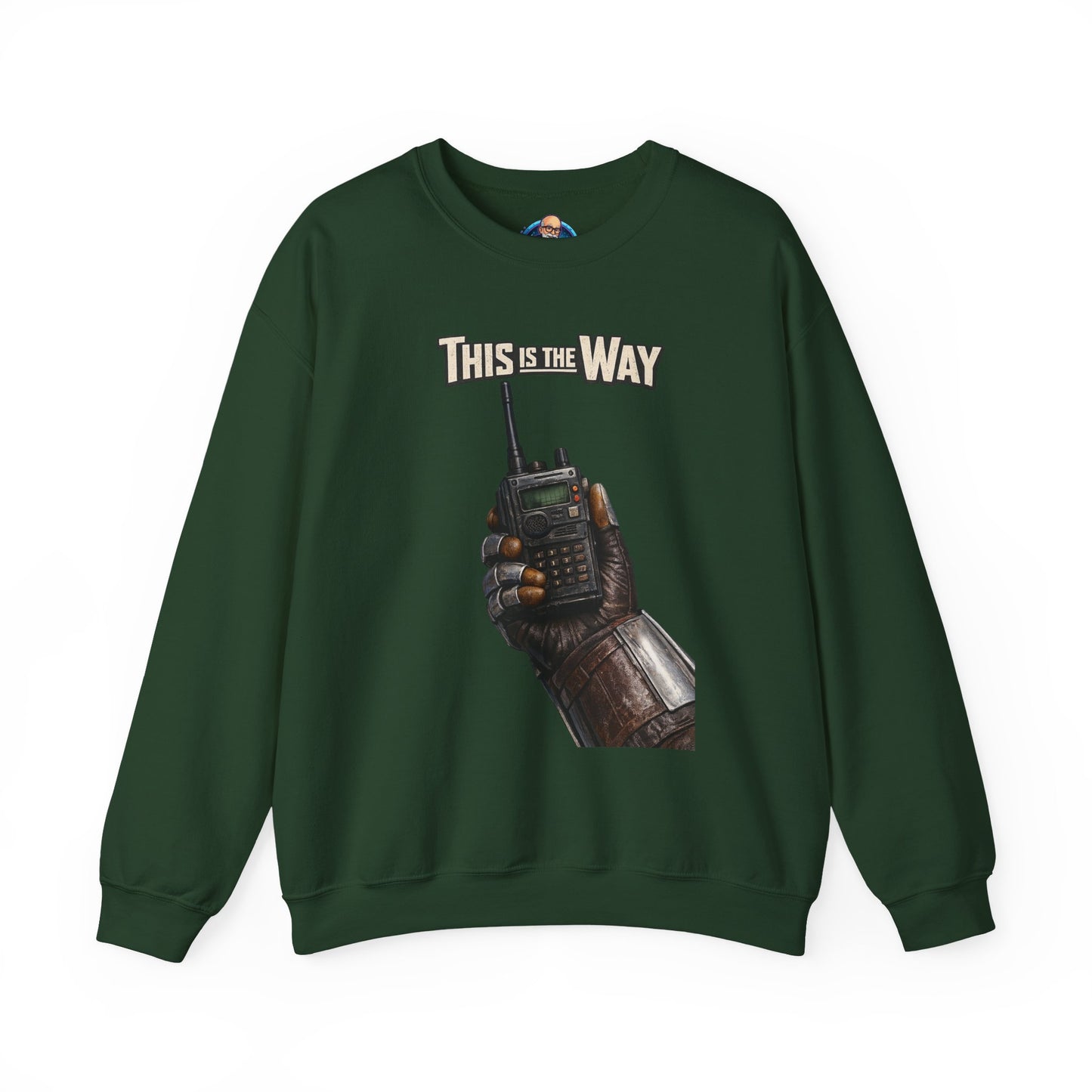 "This Is The Way" - Crewneck Sweatshirt