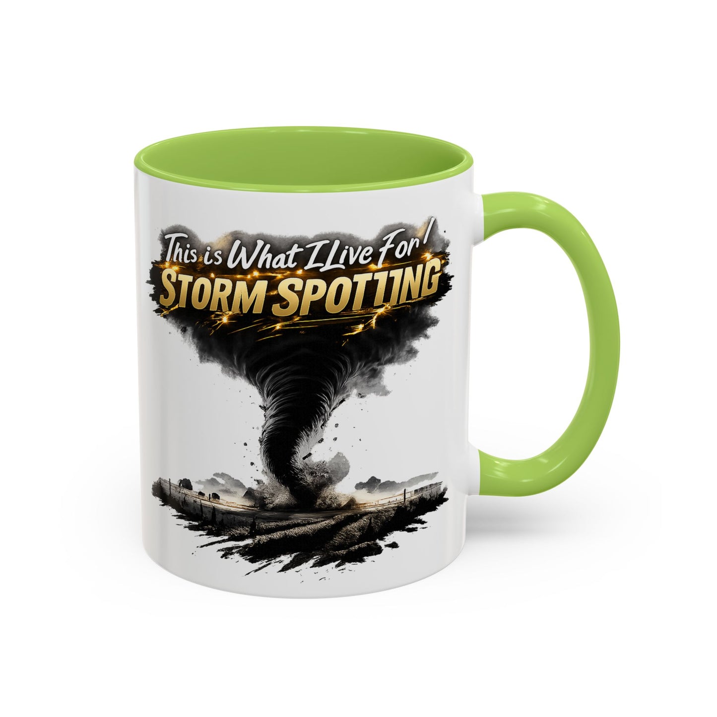 "This Is What I Live For" Storm Spotting Coffee Mug —Tornado Design (11/15oz)