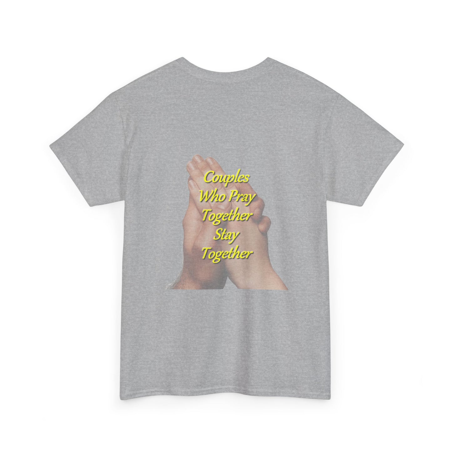 T-Shirt — "Couples Who Pray Together Stay Together" Praying Hands Christian Tee