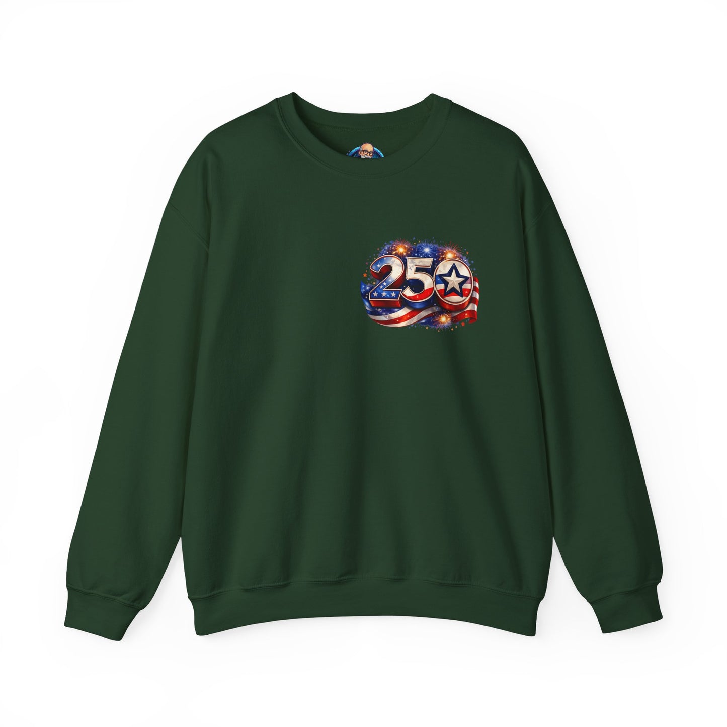 250th Anniversary USA Flag Crewneck Sweatshirt — Patriotic 25 Celebration Design Front and Back