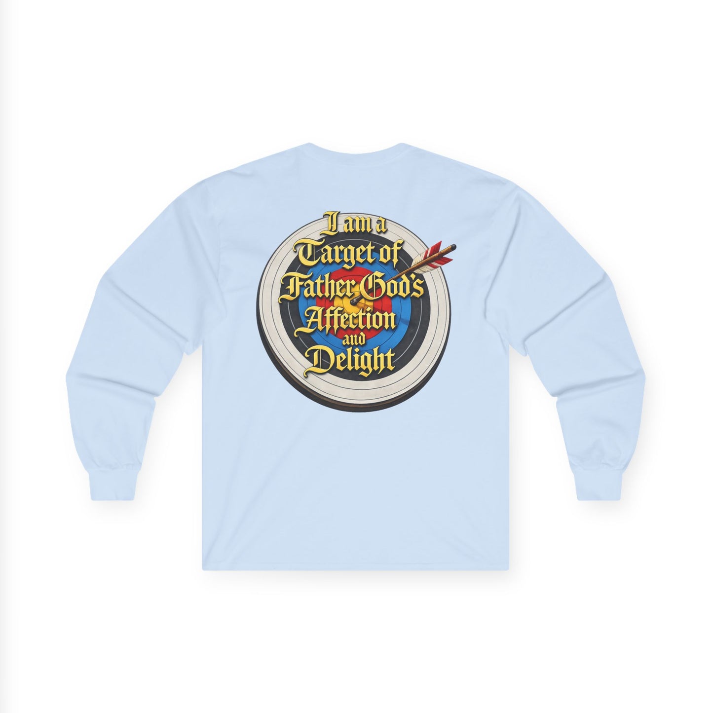 Long Sleeve Tee — "I Am a Target of Father God's Affection and Delight" Christian Faith Shirt