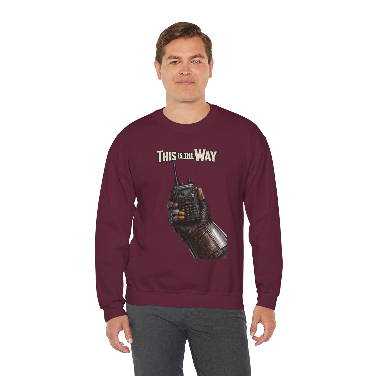 "This Is The Way" - Crewneck Sweatshirt