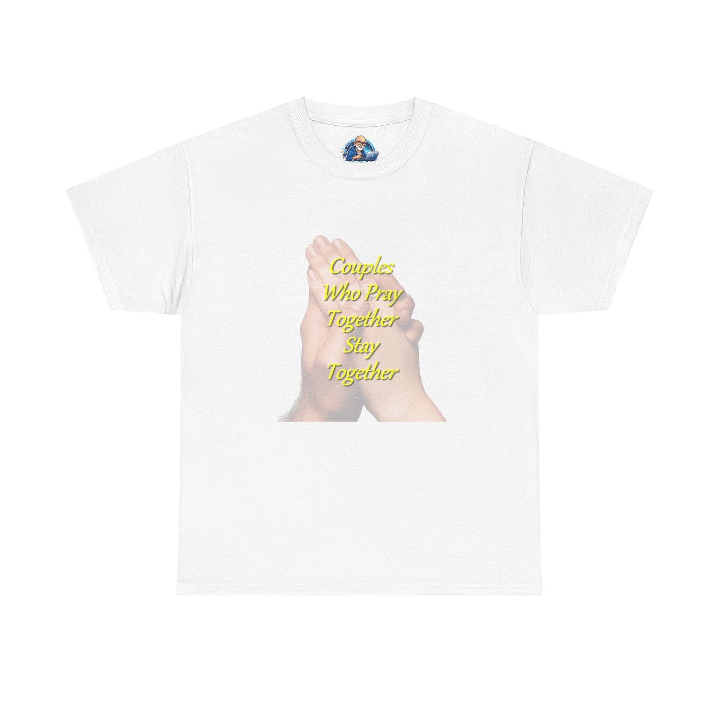 T-Shirt — "Couples Who Pray Together Stay Together" Praying Hands Christian Tee