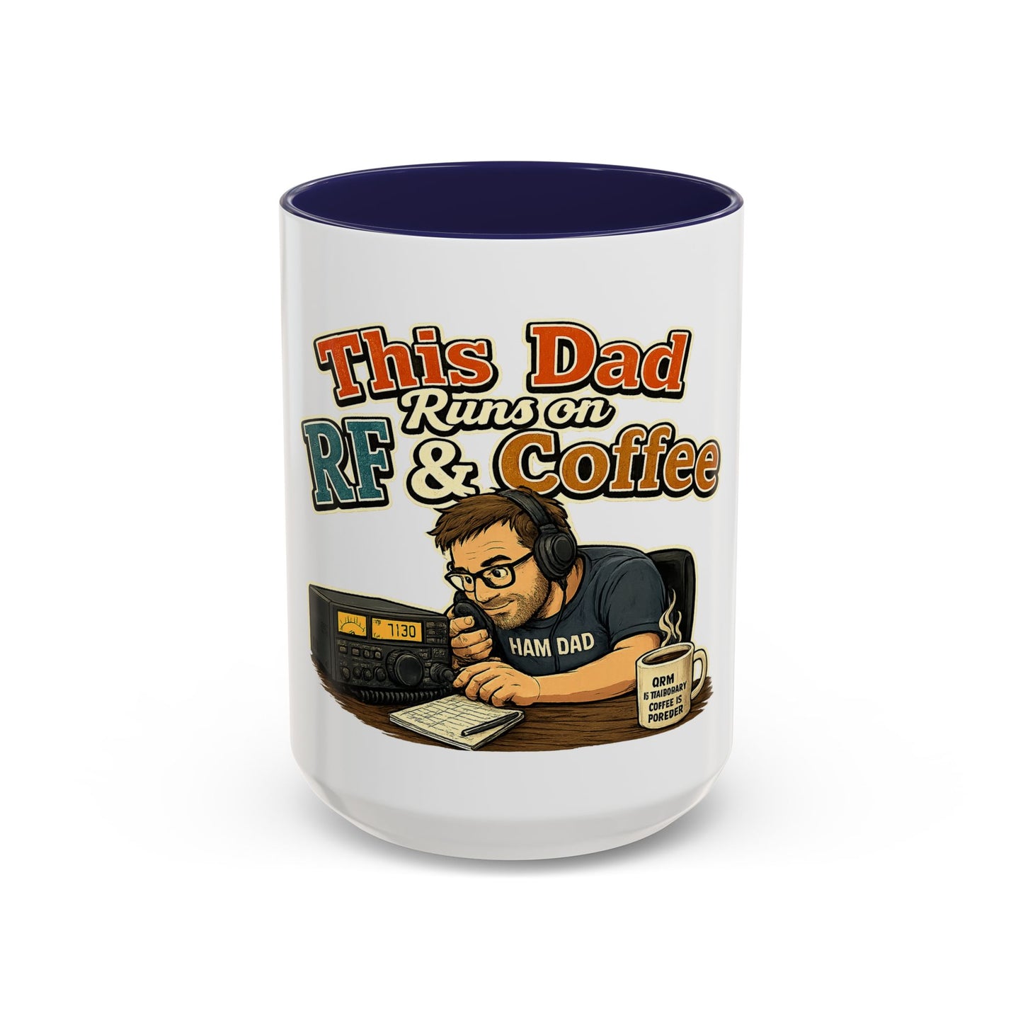 This Dad Runs on RF & Coffee (11/15oz) - Ham Dad Coffee Mug