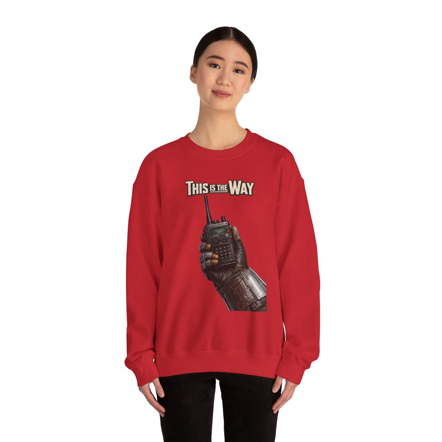 "This Is The Way" - Crewneck Sweatshirt